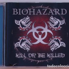 CDs de Música: BIOHAZARD - KILL OR BE KILLED (CD) 2003 - 10 TEMAS - GERMANY