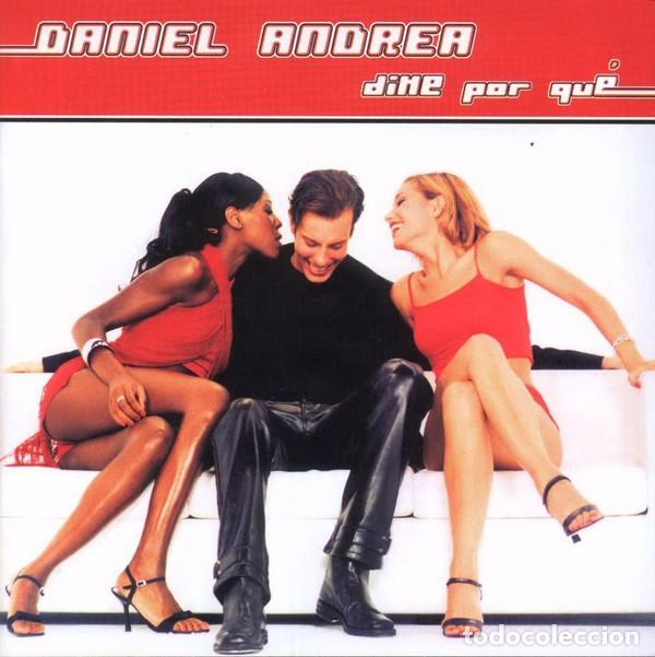 CDs de m&uacute;sica: Daniel Andrea &lrm;&ndash; Dime Por Qu&eacute; - Foto 1