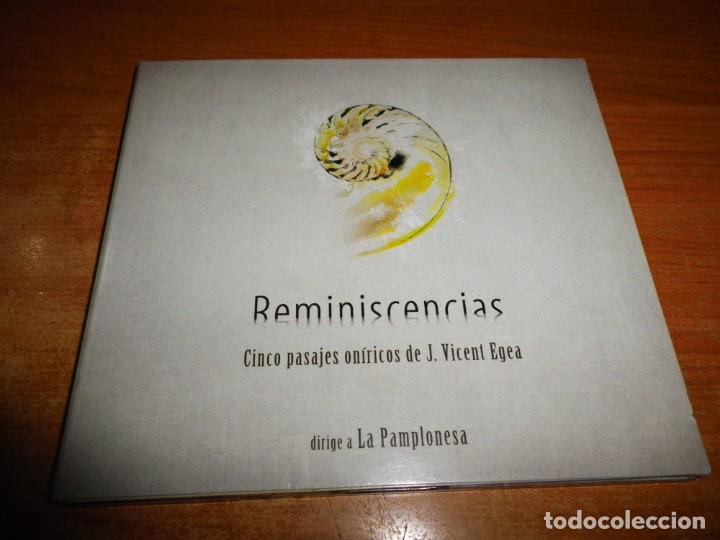 CD di Musica: REMINISCENCIAS Cinco pasajes oniricos de J. Vicent Egea LA PAMPLONESA CD ALBUM DIGIPACK 2009 5 TEMAS