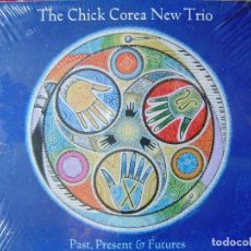 CDs de Música: THE CHICK COREA NEW TRIO.PAST,PRESENT & FUTURES...MUY DIFICIL...PRECINTADO