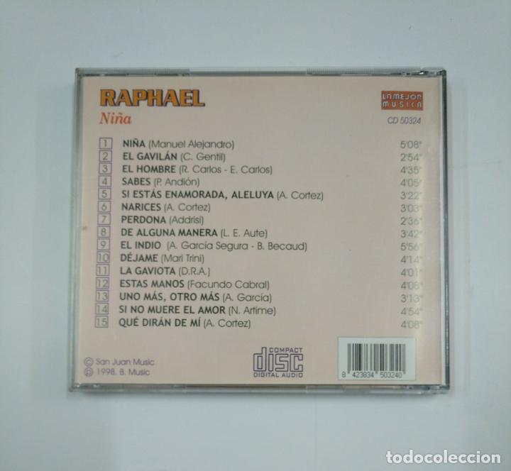 CDs de m&uacute;sica: RAPHAEL. NI&Ntilde;A. CD. TDKCD4 - Foto 3