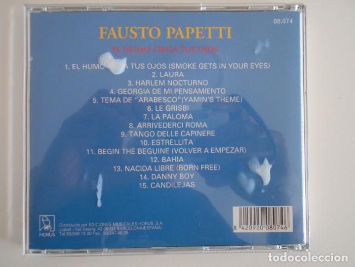 CDs de Música: FAUSTO PAPETTI. EL HUMO CIEGA TUS OJOS. COMPACTO CON 14 TEMAS. - Foto 2 - 132000362