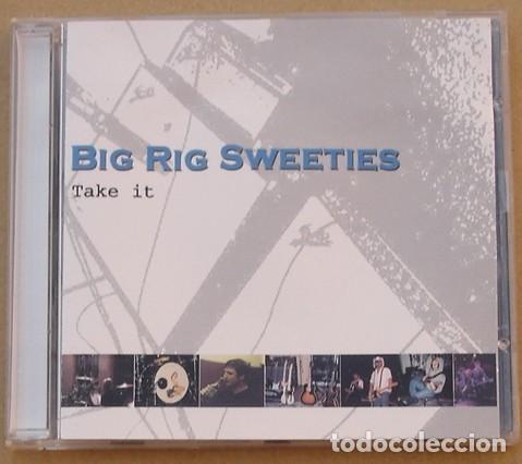 Musik-CDs: BIG RIG SWEETIES - TAKE IT (CD) 2000 - 4 TEMAS