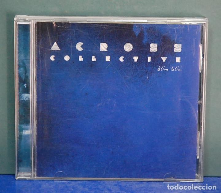 CDs de M&uacute;sica: Across collective. Blim blim. Ambar producciones 2012. CD