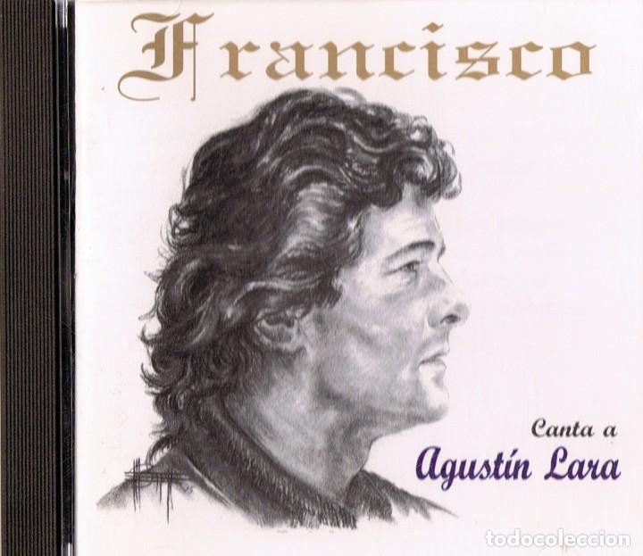 CDs de m&uacute;sica: FRANCISCO CANTA A AGUST&Iacute;N LARA  (CD) - Foto 1
