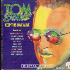 CDs de Música: TOM SCOTT. KEEP THIS LOVE ALIVE. 1991 GRP RECORDS. U.S.A. 9 SONGS. VER FOTOGRAFÍAS.