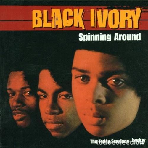 CDs de M&uacute;sica: Black Ivory - Spinning Around:Today Sessions - CD Precintado