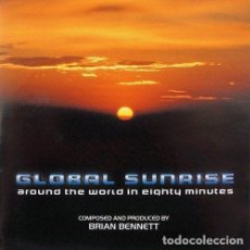 CDs de Música: GLOBAL SUNRISE, AROUND THE WORLD IN EIGHTY MINUTES / BRIAN BENNETT CD BSO. Lote 138382802