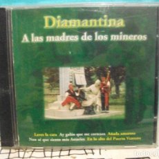 CDs de Música: CD ALBUM DIAMANTINA A LAS MADRES DE LOS MINEROS ASTURIAS TRADICIONAL FOLKLORE PEPETO. Lote 141967462