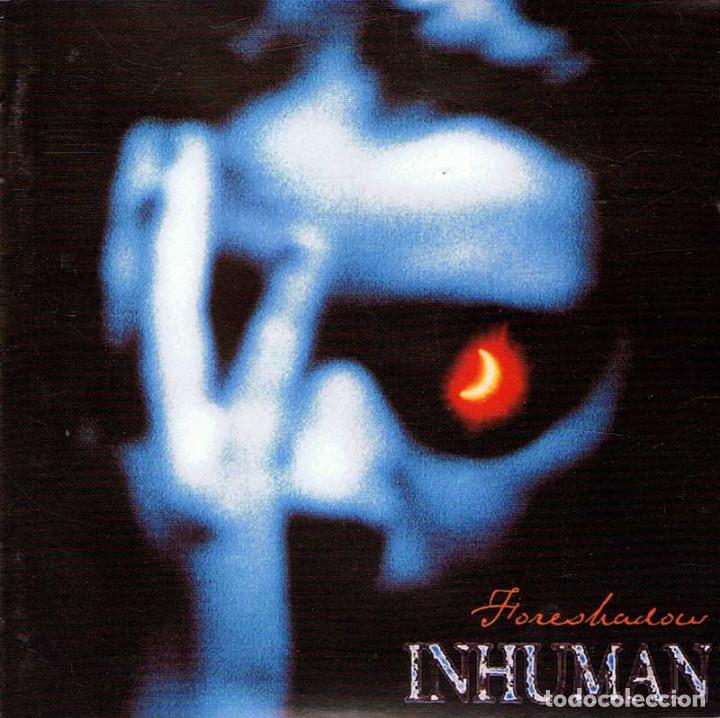CDs de m&uacute;sica: Inhumane - Foreshadow. CD. Dream Catcher - Foto 1