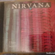 CDs de Música: NIRVANA - I HATE MYSELF - RECOPILATORIO