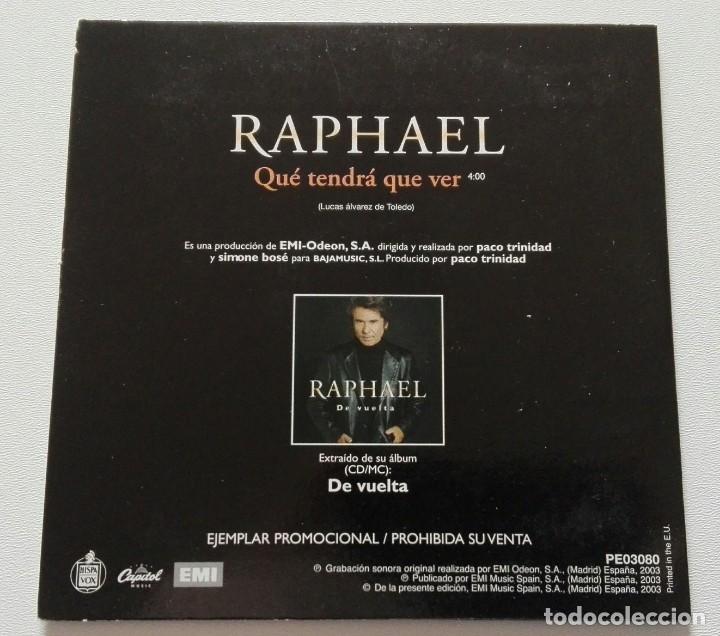 CDs de m&uacute;sica: RAPHAEL QUE TENDRA QUE VER CD SINGLE PROMO 2003 DE VUELTA - Foto 3