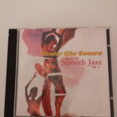 CDs de Música: UNDER THE COVERS THE BEST OF SMOOTH JAZZ VOL 2 CD NUEVO ÚNICO EN TODOCOLECCION . Lote 148281566