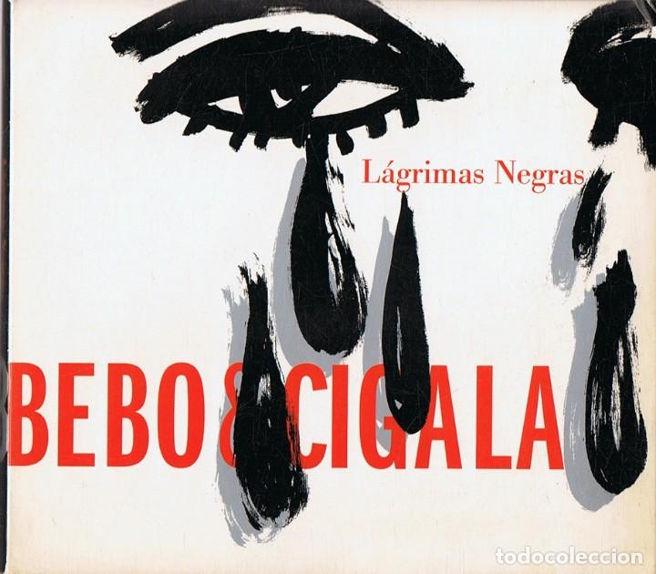 CDs de m&uacute;sica: BEBO & CIGALA L&Aacute;GRIMAS NEGRAS - Foto 1