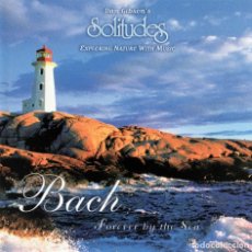 CDs de Música: SOLITUDES.- BACH FOR EVER BY DE SEA.- DAN GIBSONS. Lote 151591230