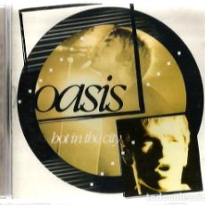 CDs de Música: CD OASIS : HOT IN THE CITY 