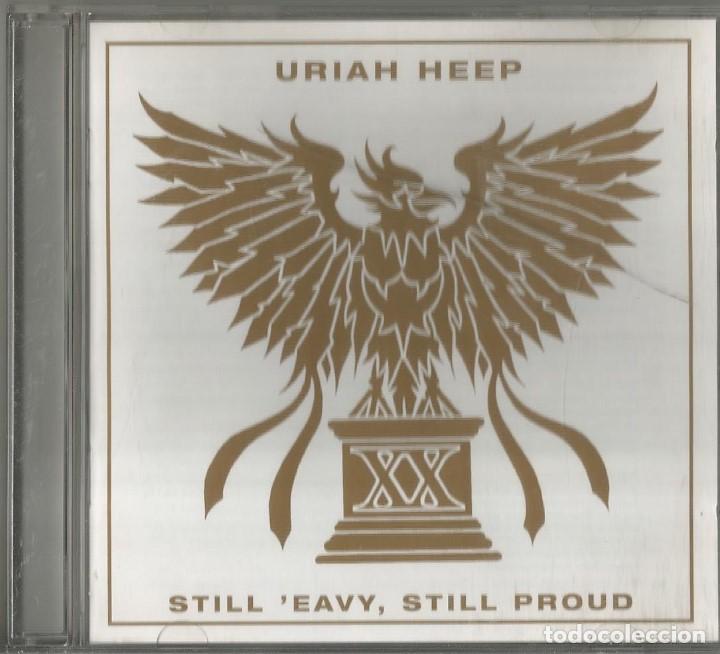CDs de m&uacute;sica: URIAH HEEP. STILL EAVY, STILL PROUD. CASTLE 1998. - Foto 1