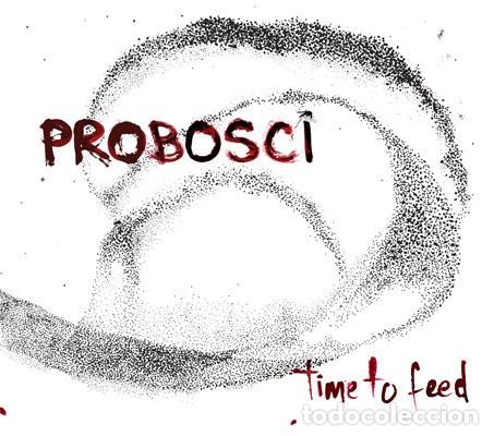 CDs de m&uacute;sica: Probosci - Time To Feed - CD Digipack - Foto 1