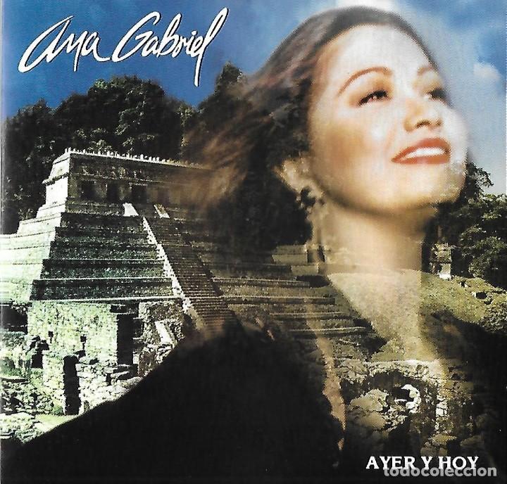 CDs de m&uacute;sica: ANA GABRIEL. AYER Y HOY. CD - Foto 1