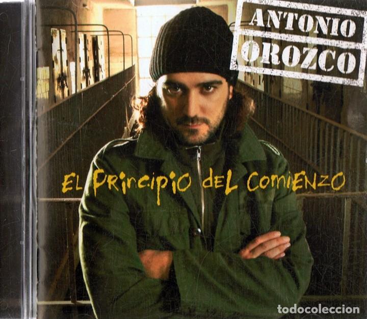 CDs de m&uacute;sica: ANTONIO OROZCO EL PRINCIPIO DEL COMIENZO (CD) - Foto 1