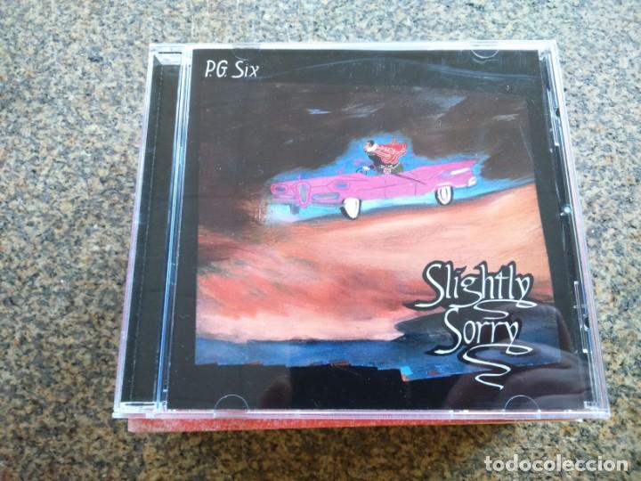 CDs de m&uacute;sica: CD -- P.G. Six* &lrm;&ndash; Slightly Sorry -- 10 TEMAS -- - Foto 1