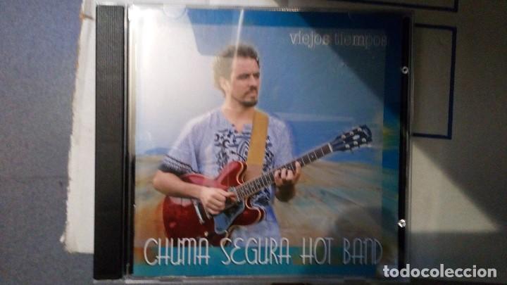Music CDs: CHUMA SEGURA HOT BAND - Viejos tiempos