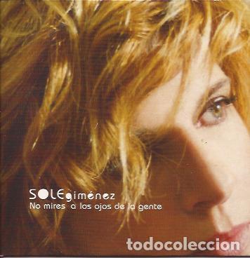 CDs de m&uacute;sica: CD SINGLE SOLE GIMENEZ NO MIRES A LOS OJOS DE LA GENTE - Foto 1