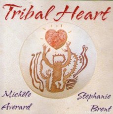 CDs de Música: MICHELE AVERARD & STEPHANIE BRENT - TRIBAL HEART - CD ALBUM - 11 TRACKS - MOSAIC PROJECT 2010