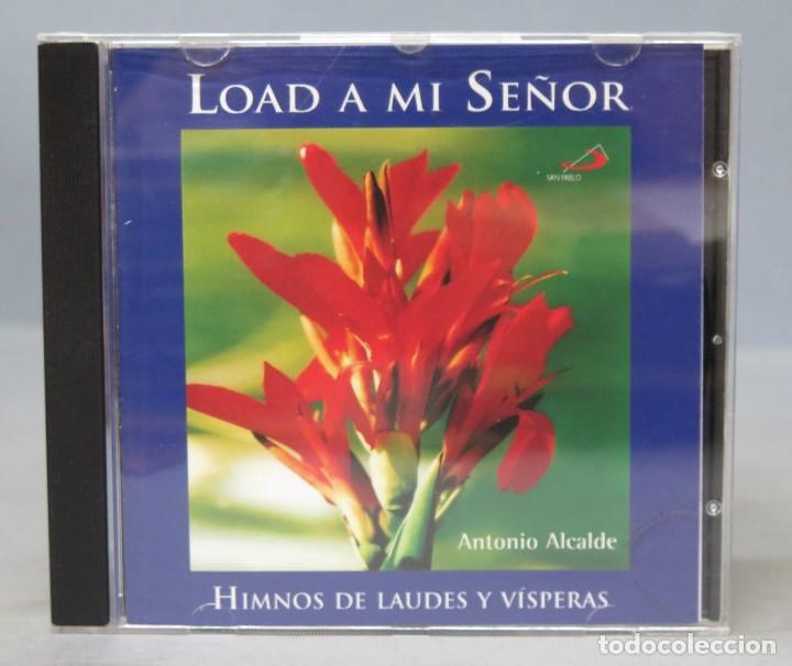 CDs de m&uacute;sica: CD. LOAD A MI SE&Ntilde;OR. ANTONIO ALCALDE - Foto 1