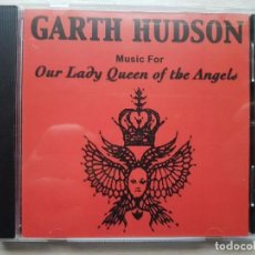 CDs de Música: GARTH HUDSON - OUR LADY QUEEN OF THE ANGELS - B.S.O.. Lote 160023490