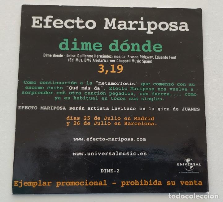 CDs de m&uacute;sica: EFECTO MARIPOSA Dime D&oacute;nde CD Single PROMO 2003 - Foto 2