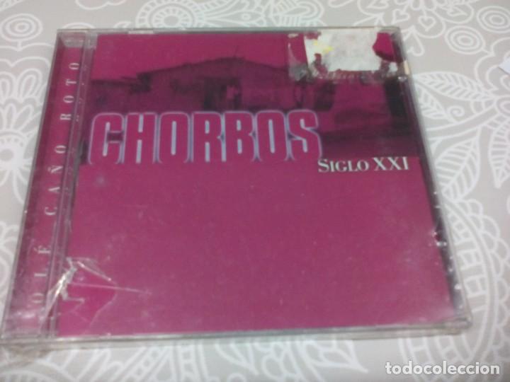CDs de Musique: CD. CHORBOS - SIGLO XXI - OLE CA&Ntilde;O ROTO
