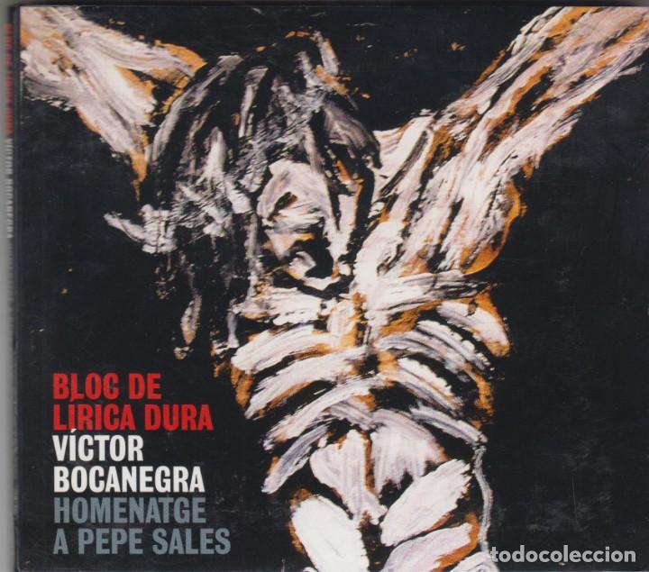 CD de M&uacute;sica: Bloc de L&iacute;rica Dura V&iacute;ctor Bocanegra cd Homenatge a Pepe Sales 2005 Digipack con libreto