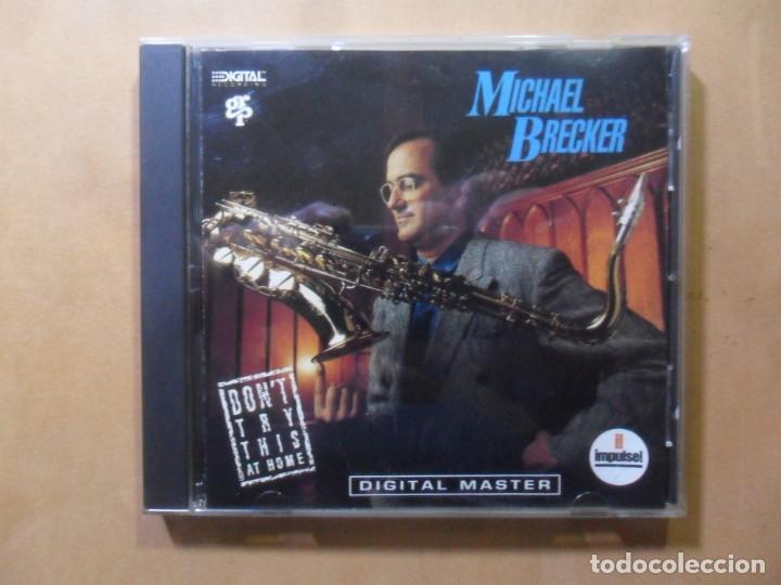 CDs de m&uacute;sica: CD - MICHAEL BRECKER - DONT TRY THIS AT HOME - IMPULSE - 1988 - Foto 1