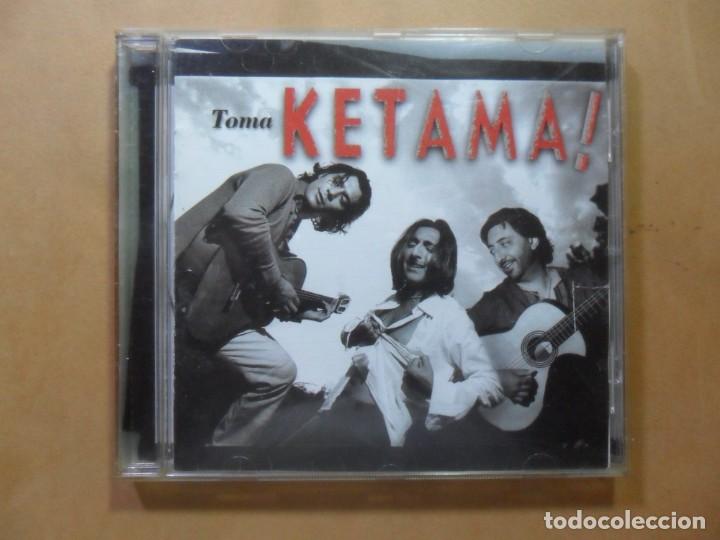 CDs de m&uacute;sica: CD - KETAMA - TOMA KETAMA - UNIVERSAL - 1999 - Foto 1