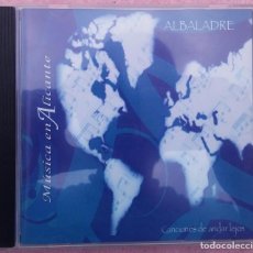 CDs de Música: ALBALADRE – CANCIONES DE ANDAR LEJOS (AYUNTAMIENTO ALICANTE, 2010) FIRMADO /// ORQUESTA TUNA SABINA