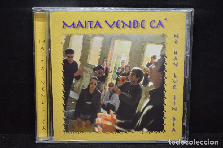 Music CDs: MA&Iacute;TA VENDE C&Aacute; - NO HAY LUZ SIN D&Iacute;A - CD