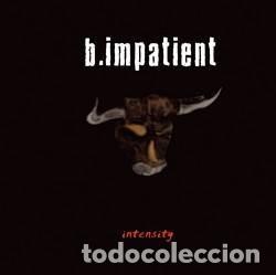 CDs de m&uacute;sica: B.IMPATIENT - INTENSITY - Foto 1