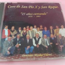 CDs de Música: CD-CORO DE SAN PÍO X Y SAN ROQUE(A CORUÑA)-25 AÑOS CANTANDO 1978/2003-DIRECTORA-MISUKA VALENTÍ-RECOR. Lote 168638156