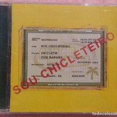 CDs de Música: CHICLETE COM BANANA - SOU CHICLETEIRO (BMG, 2004) ED. BRASIL RARO /// SAMBA AXÉ FORRÓ BOSSA NOVA DJ. Lote 168935144