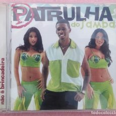 CDs de Música: PATRULHA DO SAMBA - NAO É BRINCADEIRA (OASIS, 2000) /// ED. BRASIL ORIGINAL, RARO // FORRÓ AXÉ BOSSA. Lote 169661956