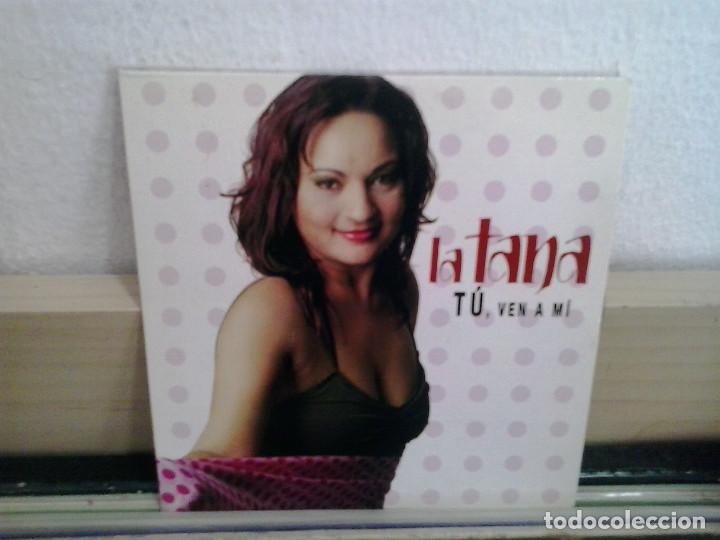 CD de M&uacute;sica: La Tana. T&uacute;, ven a m&iacute;. CD-single