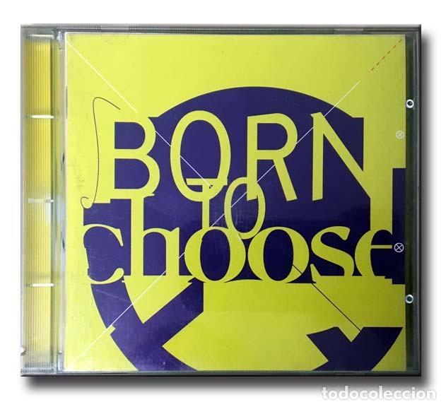CDs de m&uacute;sica: V/A - Born To Choose - Foto 1