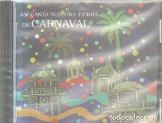 CDs de Musique: ASI CANTA NUESTRA TIERRA EN CARNAVAL.PACO ALBA 25 A&Ntilde;OS DESPUES. VV.AA.CD-FLA-956.
