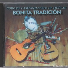 CDs de Música: BONITA TRADICION . CORO DE CAMPANILLEROS DE HUEVAR / CD DE 1993 RF-2587 , PERFECTO ESTADO. Lote 173630248