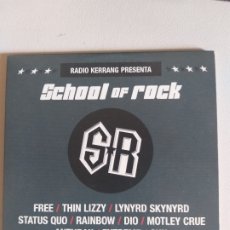 CDs de Música: CD SCHOOL OF ROCK - RADIO KERRANG - FREE, THIN LIZZY, LYNYRD SKYNYRD, STATUS QUO, RAINBOW