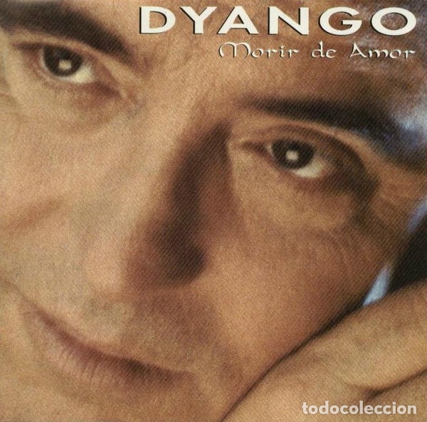 CDs de m&uacute;sica: Dyango - Morir de Amor - CD - Foto 1