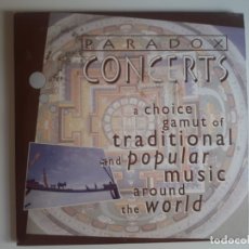 CDs de Música: CD PARADOX - CONCERTS - A CHOICE GAMUT OF TRADITIONAL AND POPULAR MUSIC AROUND THE WORLD