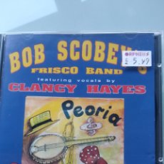 CDs de Música: BOB SCOBEY'S FRISCO BAND FEATURING VOCALS BY CLANCY HAYES ‎– PEORIA 1951-55. Lote 176501964