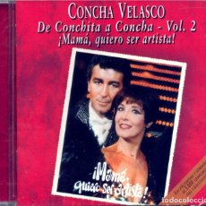 CDs de Música: CONCHA VELASCO. ¡MAMÁ, QUIERO SER ARTISTA!. Lote 176976212